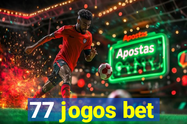 77 jogos bet